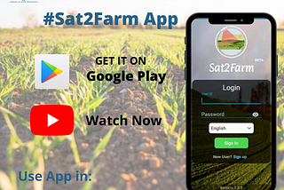 Significance of “Sat2Farm App” in farm monitoring: