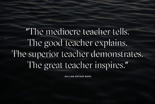 Teacher; A Mentor