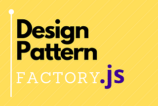 Design Pattern | Factory 🏭