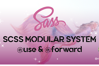 The New SASS Module System: Out with @import, In with @use