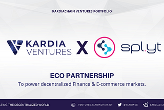 Kardia Ventures invest in Spl.yt