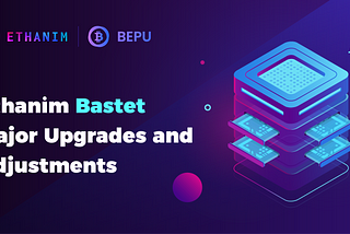 🚀Bastet Major Upgrades and Adjustments