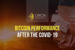 Bitcoin performance after the Covid-19