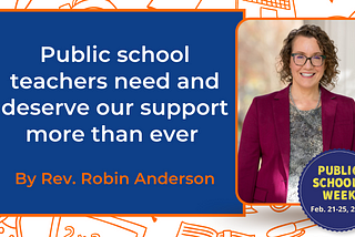 Public school teachers need and deserve our support more than ever