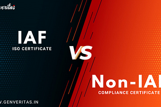 Difference between IAF & Non-IAF ISO Certificates