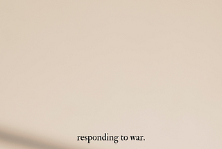 responding to war