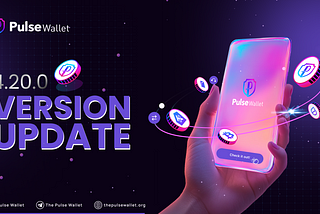 Pulse Wallet v4.20.0: New Update, Smoother Experience!