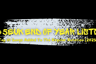 #5EUK 10 Songs Added To The Regular Rotation (2025)