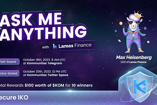 [Recap] Text AMA with Lamas Finance in the Kommunitas community