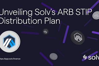 Unveiling Solv’s ARB STIP Distribution Plan