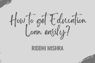 How to get Education Loan easily