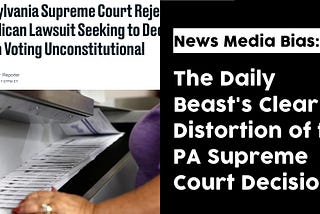 The Daily Beast’s Purposeful Distortion of the PA Supreme Court Decision | Adam Speaking