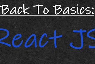 Back To Basics: Rewind, React!