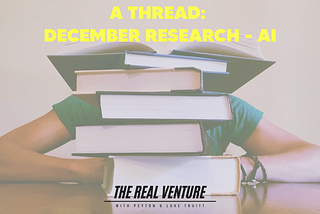 A Thread: December Research — AI