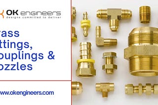 Trusted Brass Fittings, Couplings & Nozzles by OK ENGINEERS