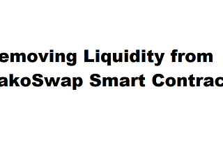 How to Remove Liquidity from TakoSwap Smart Contract