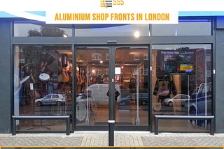 What are aluminium shopfront and what are the advantages of aluminium shop front?