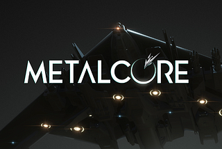Introducing MetalCore: The World’s First Massively Multiplayer Combat Action Game on the Blockchain