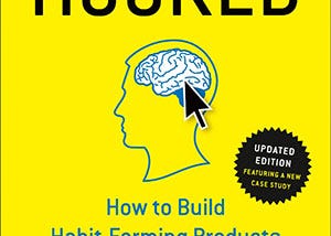 Book Review — Hooked: How to Build Habit-Forming Products.