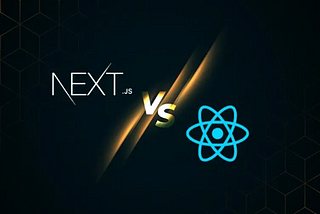 Next JS vs React. Which is better for your front-end development?