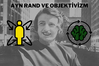 Ayn Rand ve Objektivizm