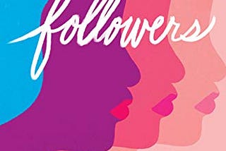 A Book Called “Followers” for All of Us on this Follower-Based Platform