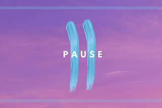 How to ‘Pause’ Occasionally