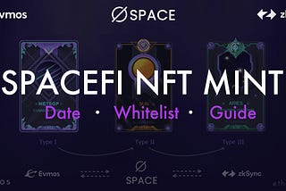 SpaceFi NFT Mint and IDO Guide! August 10th