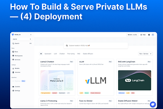 How To Build & Serve Private LLMs — (4) Deployment