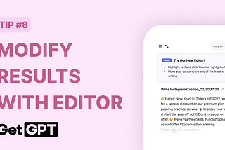 [GetGPT Tips] #8. Fine-Tune Your Results with the Editor!