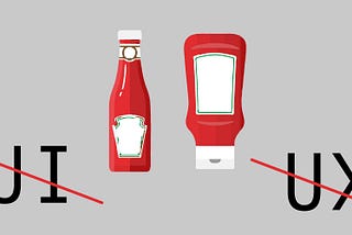 The cover illustration shows two bottles of ketchup: one in a classic glass bottle, the other in a practical easy-squeeze bottle. The word “UI” is labelled on the classic bottle and “UX” is labelled on the easy-squeeze bottle, but they are both crossed out with a red line.