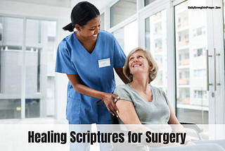 15 Healing Scriptures for Surgery (With Commentary) KJV