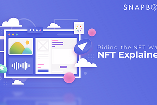 Riding the NFT Wave — NFT Explained