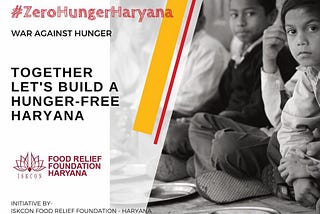 ISKCON Food Relief Foundation Announces #ZeroHungerHaryana Campaign