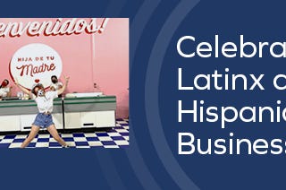 DKC Voices: Celebrating Hispanic + Latinx-Owned Businesses