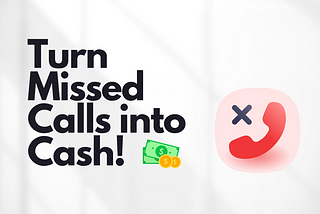 How to Make Money with Missed Calls: A Step-by-Step Guide for Beginners!
