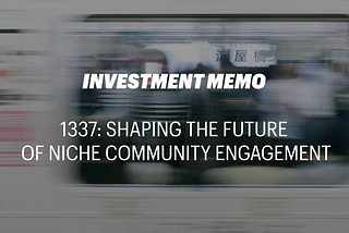Roosh Ventures Invests in 1337: Shaping the Future of Niche Community Engagement