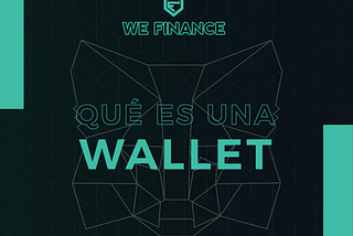 ¿𝗤𝗨𝗘́ 𝗘𝗦 𝗨𝗡𝗔 𝗪𝗔𝗟𝗟𝗘𝗧?