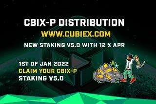 CBIX-P Distribution BEP20 and Staking V5.0 Announcement