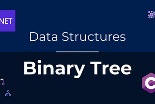 Data Structures — Binary Tree