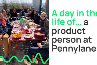 Concretely, what’s a typical workday for a product person at Pennylane?