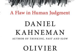 Book Review: Noise: A Flaw in Human Judgement