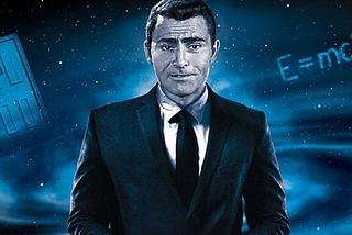 Inspired by Rod Serling and The Twilight Zone…