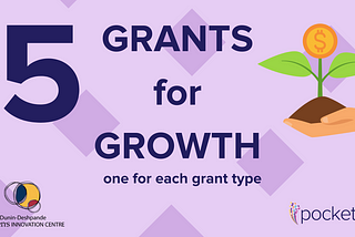 Queen’s Innovation Centre x Pocketed: 5 Grants for Growth