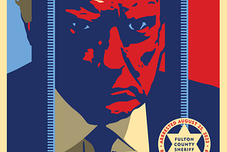 The NOPE Poster. Author Illustration, using Fulton County mug shot of Trump behind bars.