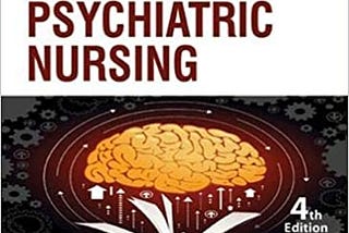 A Guide To Mental Health & Psychiatric Nursing Paperback – 1 January 2016