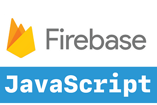 How to Add Firebase to Your Javascript Project