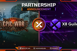 Partnership Announcement: Epic War x X8 Guild