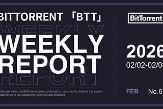 BitTorrent Weekly Report | 02.02–02.08