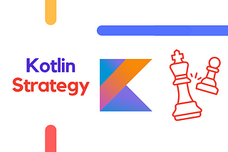 Kotlin Design Patterns: Strategy Explained